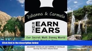 Big Deals  Julianna and Carmela Earn Their Ears: Our Secret Walt Disney World Cast Member Diary