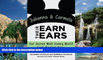 Big Deals  Julianna and Carmela Earn Their Ears: Our Secret Walt Disney World Cast Member Diary