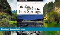 Full Online [PDF]  Touring California and Nevada Hot Springs (Touring Guides)  Premium Ebooks Full