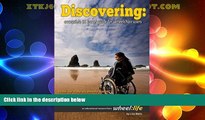 Big Deals  Discovering: Accessible US Travel Guide for Wheelchair Users  Full Read Best Seller
