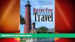 Big Deals  Barrier-Free Travel (Barrier-Free Travel: A Nuts   Bolts Guide for Wheelers   Slow