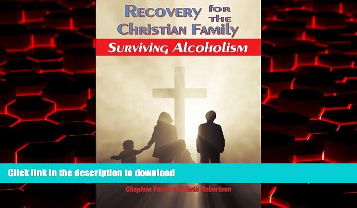 Read book  Recovery for the Christian Family: Surviving Alcoholism online to buy