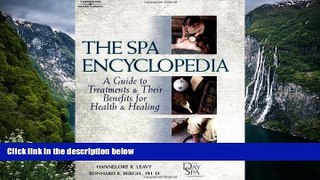 Deals in Books  The Spa Encyclopedia: A Guide to Treatments   Their Benefits for Health   Healing