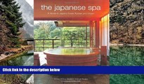 Full Online [PDF]  The Japanese Spa: A Guide to Japan s Finest Ryokan and Onsen  Premium Ebooks