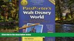 Must Have  PassPorter s Walt Disney World 2008: The Unique Travel Guide, Planner, Organizer,