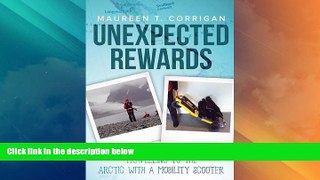 Big Deals  Unexpected Rewards: Travelling to the Arctic with a Mobility Scooter  Full Read Most