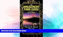 Must Have  The Amusement Park Guide, 5th (Amusement Park Guide: Coast to Coast Thrills)  READ
