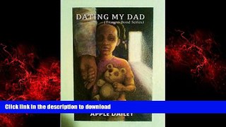 liberty book  Dating My Dad  (Trauma Bond Series/Series One) online
