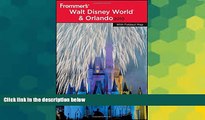 Must Have  Frommer s Walt Disney World and Orlando 2010 (Frommer s Complete Guides)  READ Ebook