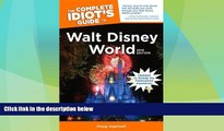 Big Deals  The Complete Idiot s Guide to Walt Disney World, 2013 Edition  Full Read Most Wanted
