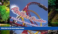 READ FULL  Roller Coasters: A Thrill-Seekers Guide to the Ultimate Scream Machines  READ Ebook