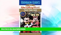 READ FULL  Birnbaum Guides 2012: Walt Disney World Pocket Parks Guide: The Official Guide: Expert