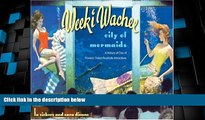 Big Deals  Weeki Wachee, City of Mermaids: A History of One of Florida s Oldest Roadside