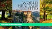 Big Deals  World Heritage Sites: A Complete Guide to 1,007 UNESCO Workd Heritage Sites 6TH