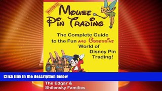 Big Deals  Mouse Pin Trading: The Complete Guide to the Fun and Obsessive World of Disney Pin