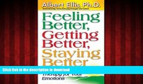 Best books  Feeling Better, Getting Better, Staying Better : Profound Self-Help Therapy For Your