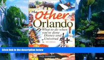 Books to Read  The Other Orlando: What to Do When You ve Done Disney and Universal (Other Orlando: