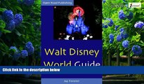 Big Deals  Walt Disney World Guide (Open Road s Best of Walt Disney   Orlando)  Full Ebooks Most