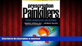 Read books  Prescription Painkillers: History, Pharmacology, and Treatment (The Library of