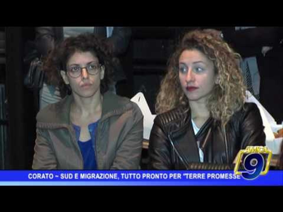 Corato |  Sud e migrazione,  tutto pronto per  "Terre promesse"