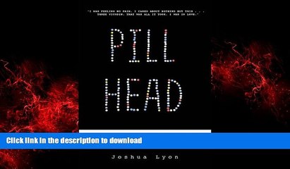 liberty books  Pill Head: The Secret Life of a Painkiller Addict online