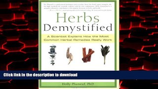 Buy books  Herbs Demystified: A Scientist Explains How the Most Common Herbal Remedies Really Work