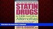 Best books  What You Must Know about Statin Drugs   Their Natural Alternatives: A Consumer s Guide
