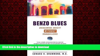 Read book  Benzo Blues: Overcoming Anxiety Without Tranquilizers online for ipad