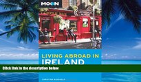 Books to Read  Moon Living Abroad in Ireland  Full Ebooks Most Wanted