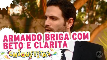 Armando briga com Beto e Clarita