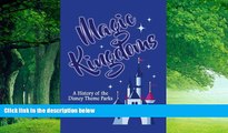 Books to Read  Magic Kingdoms: A History of the Disney Theme Parks  Best Seller Books Most Wanted