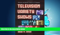 Free [PDF] Downlaod  Television Variety Shows: Histories and Episode Guides to 57 Programs  FREE