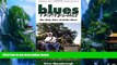 Books to Read  Blues Traveling: The Holy Sites of Delta Blues, Third Edition  Best Seller Books