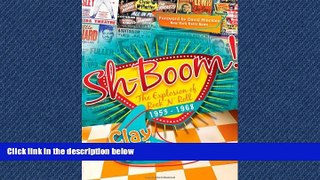 FREE DOWNLOAD  Sh-Boom!: The Explosion of Rock  n  Roll (1953-1968)  FREE BOOOK ONLINE
