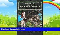 Books to Read  Arielle in the Animal Kingdom: A Walt Disney World Cast Member Memoir  Best Seller