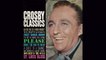 Bing Crosby - Crosby Classics - Full Album
