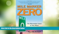Big Deals  Mile Marker Zero: The Moveable Feast of Key West  Best Seller Books Best Seller