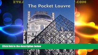 Must Have PDF  The Pocket Louvre  Full Read Most Wanted