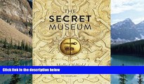 Big Deals  The Secret Museum: Some Treasures Are Too Precious to Display...  Full Ebooks Best Seller