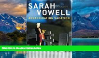 Big Deals  Assassination Vacation  Full Ebooks Most Wanted