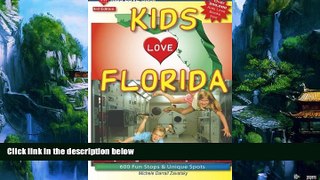Big Deals  KIDS LOVE FLORIDA, 3rd Edition: Your Family Travel Guide to Exploring Kid-Friendly