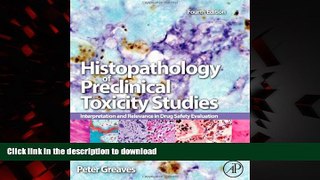 Read book  Histopathology of Preclinical Toxicity Studies, Fourth Edition: Interpretation and
