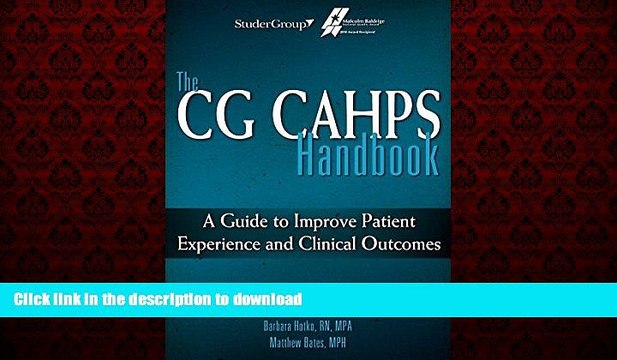 Read books The CG CAHPS Handbook: A Guide to Improve Patient Experience and Clinical Outcomes