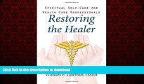liberty books  Restoring the Healer: Spiritual Self-Care for Health Care Professionals