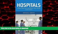 liberty books  Hospitals: What They Are And How They Work (Griffin, Hospitals) online for ipad