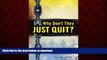 Buy books  Why Don t They JUST QUIT?: Hope for families struggling with addiction. online for ipad