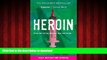 Buy book  Heroin: A true story of dug addiction, hope and triumph