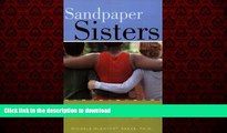 Buy books  Sandpaper Sisters: Addicts Turned Community Builders, Miracles Do Happen! online for