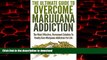 Buy book  The Ultimate Guide To Overcome Marijuana Addiction: The Most Effective, Permanent