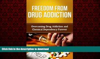 liberty books  Drug Addiction: Drug Addiction Guide To Overcoming Drug Addiction And Drug
